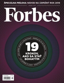 Forbes 1/2019 - 19 KROKOV AKO SA STAŤ BOHATÝM